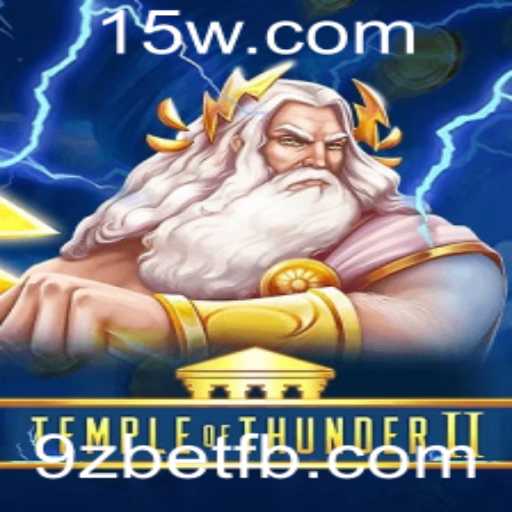 Temple of Thunder II: Uma Aventura Épica com a Emoção de 9zbet